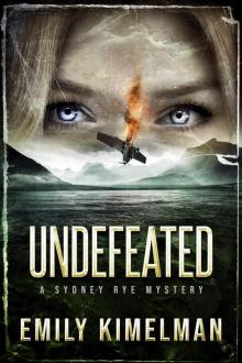 Undefeated: Sydney Rye Mysteries, Book 15 Undefeated: Sydney Rye Mysteries, Book 15
