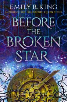 Before the Broken Star (The Evermore Chronicles Book 1) Before the Broken Star (The Evermore Chronicles Book 1)