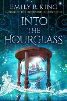 Into the Hourglass (The Evermore Chronicles) Into the Hourglass (The Evermore Chronicles)