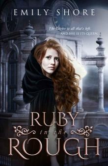 Ruby in the Rough Ruby in the Rough