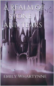 A Realm of Stone and Tears