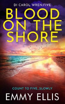 Blood on the Shore (DI Carol Wren Book 5) Blood on the Shore (DI Carol Wren Book 5)