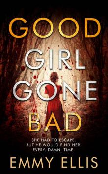 Good Girl Gone Bad