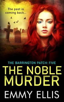 The Noble Murder (The Barrington Patch Book 5) The Noble Murder (The Barrington Patch Book 5)