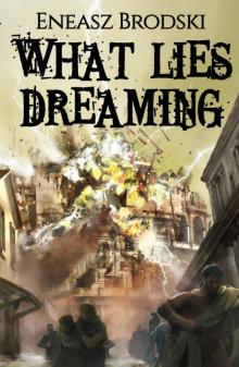 What Lies Dreaming