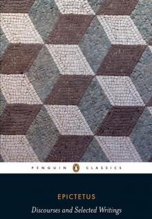 Discourses and Selected Writings Discourses and Selected Writings