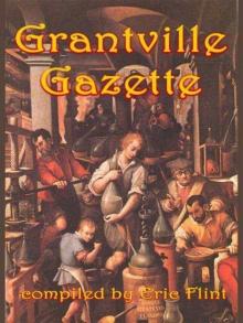 Grantville Gazette - Volume VI Grantville Gazette - Volume VI