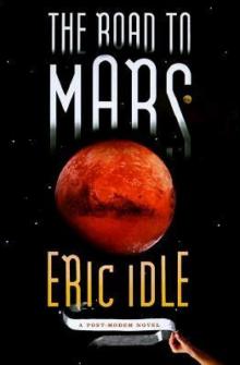The Road to Mars: A Post-Modem Novel (1987)