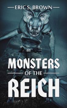 Monsters of the Reich Monsters of the Reich