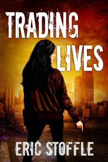 Trading Lives (A Jamie Kelly Novel)