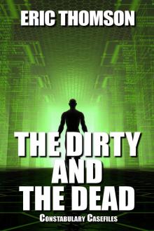 The Dirty and the Dead
