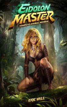 Eidolon Mater: Tamer of Animal Women
