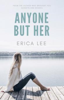 Anyone but Her Anyone but Her