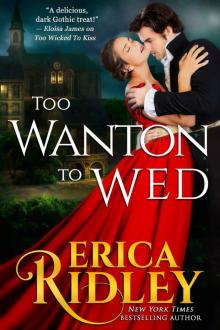 Too Wanton to Wed (Gothic Love Stories Book 4)