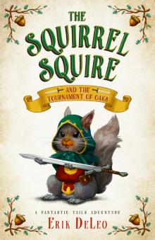 The Squirrel Squire The Squirrel Squire