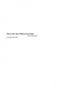 Flores Girl: The Children God Forgot