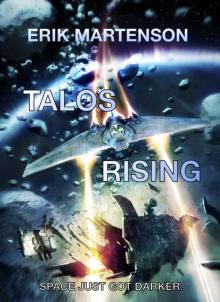 Talos Rising: Space Just Got Darker.
