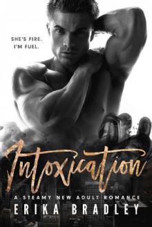 Intoxication: A Steamy New Adult Romance (Damaged Hearts Series Book 1)