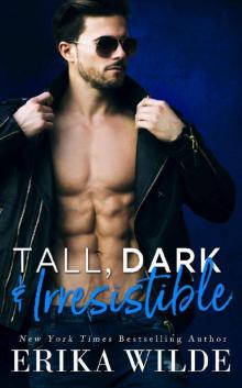 Tall, Dark and Irresistible (Tall, Dark and Sexy Series Book 2)