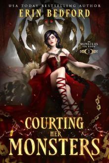 Courting Her Monsters (The Monsters You Know Book 1)