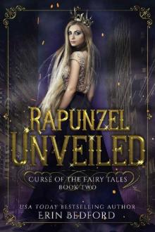 Rapunzel Unveiled (Curse of the Fairy Tales Book 2)
