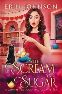 With Scream and Sugar