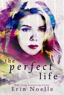 The Perfect Life The Perfect Life