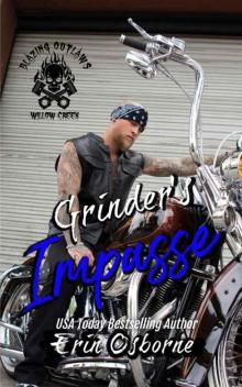 Grinder's Impasse: Blazing Outlaws MC Grinder's Impasse: Blazing Outlaws MC