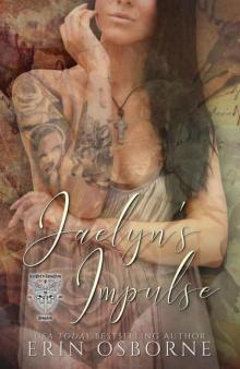 Jaelyn's Impulse (Knight's Rebellion MC: Braedon Book 3) Jaelyn's Impulse (Knight's Rebellion MC: Braedon Book 3)