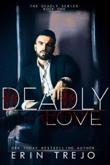 Deadly Love (The Deadly Series Book 1)