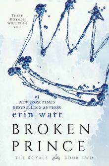Broken Prince: A Novel (The Royals Book 2) Broken Prince: A Novel (The Royals Book 2)