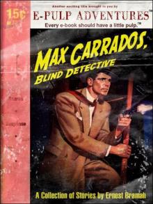 Max Carrados, Blind Detective