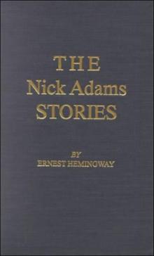 The Nick Adams Stories The Nick Adams Stories