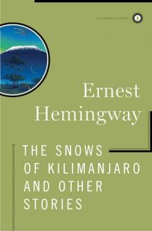The Snows of Kilimanjaro and Other Stories The Snows of Kilimanjaro and Other Stories