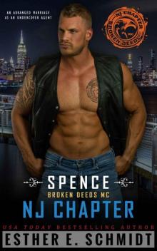 Spence: Broken Deeds MC NJ Chapter Spence: Broken Deeds MC NJ Chapter