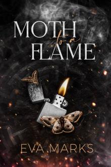 Moth to a Flame