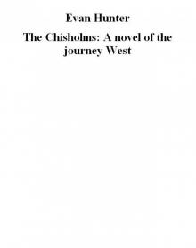The Chisholms: A novel of the journey West