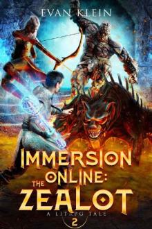 Immersion Online: The Zealot : Book 2 (Immersion Online: Lit RPG)