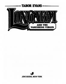 Longarm 245: Longarm and the Vanishing Virgin