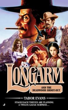 Longarm and the Deadwood Shoot-out (9781101619209) Longarm and the Deadwood Shoot-out (9781101619209)