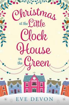 Christmas at the Little Clock House on the Green