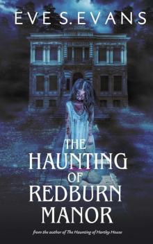 The Haunting of Redburn Manor: A Paranormal Horror Thriller