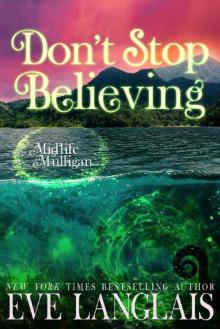 Don't Stop Believing: Paranormal Women's Fiction (Midlife Mulligan Book 3) Don't Stop Believing: Paranormal Women's Fiction (Midlife Mulligan Book 3)