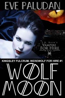 J.R. Rain's Vampire for Hire World_Wolf Moon