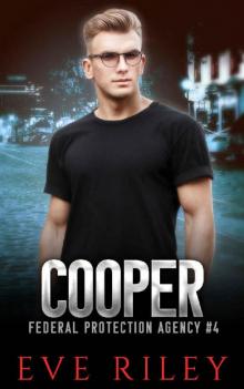 Cooper (Federal Protection Agency Book 4)