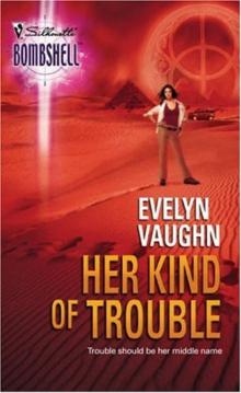 Her Kind of Trouble