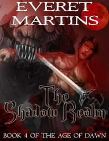 The Shadow Realm (The Age of Dawn Book 4)