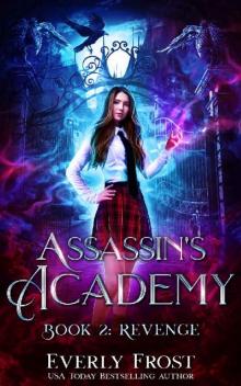 Assassin's Academy: Book Two: Revenge: (A Dark Academy Romance)