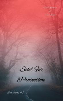 Sold For Protection