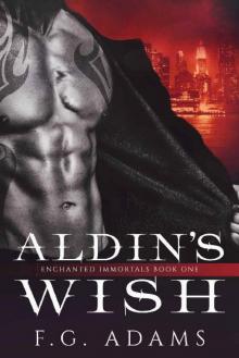 Aldin's Wish (Enchanted Immortals Book 1)